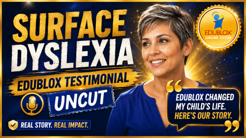 Watch: Surface Dyslexia - Edublox Testimonial, Uncut - Edublox Online Tutor