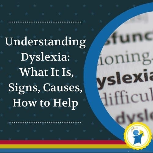 Understanding dyslexia: what it is, signs, causes, how to help