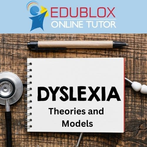 Dyslexia theories and models
