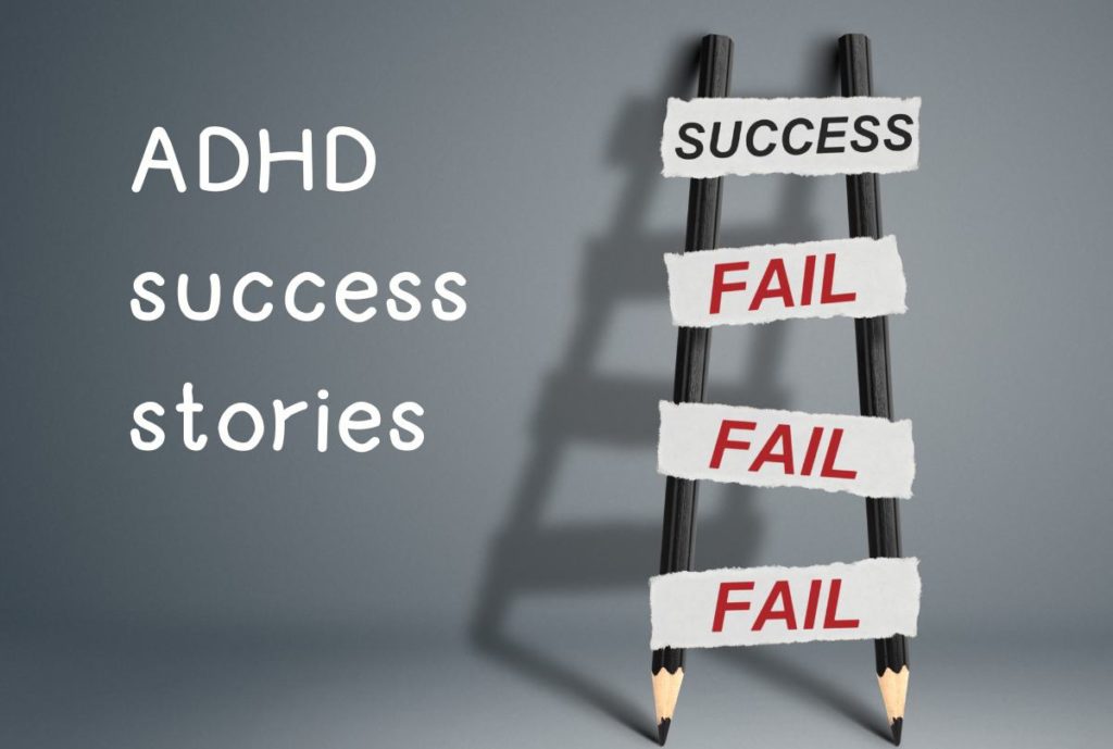 ADHD success stories
