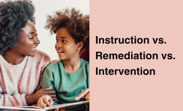 Instruction vs. Remediation vs. Intervention