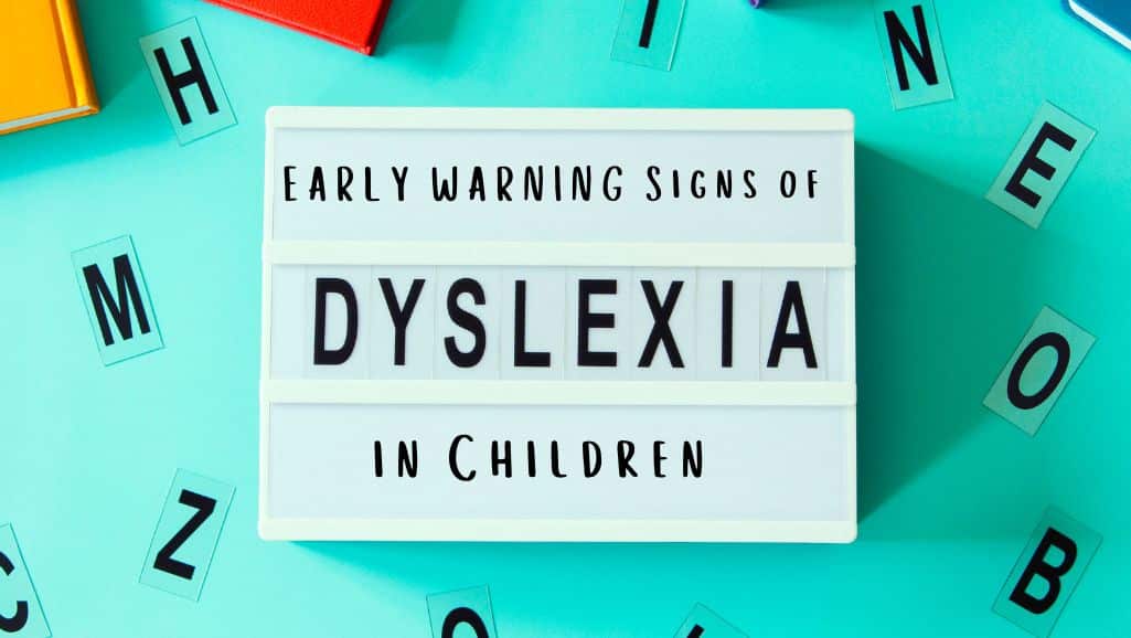 Early warning signs of dyslexia
 
