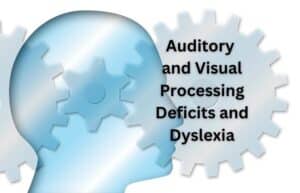 Auditory and Visual Processing Deficits and Dyslexia - Edublox Online Tutor