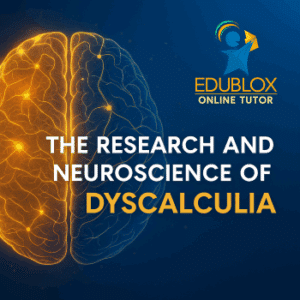 The Research and Neuroscience of Dyscalculia - Edublox Online Tutor